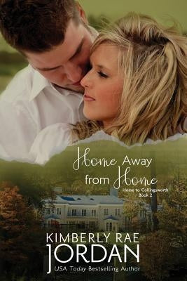 Home Away from Home: A Christian Romance by Jordan, Kimberly Rae