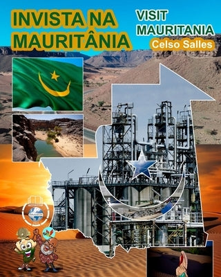 INVISTA NA MAURITÂNIA - Visit Mauritania - Celso Salles: Coleção Invista em África by Salles, Celso