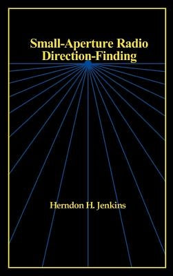 Small-Aperture Radio Direction-Finding by Jenkins, Herndon H.