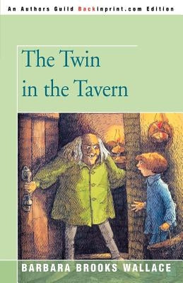 The Twin in the Tavern by Wallace, Barbara Brooks