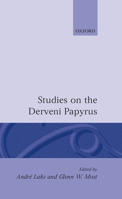 Studies on the Derveni Papyrus by Laks, André