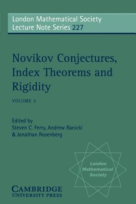 Novikov Conjectures, Index Theorems, and Rigidity: Volume 2 by Ferry, Steven C.
