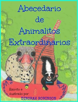 Abecedario de Animalitos Extraordinarios: Un libro del abecedario en rima by Robinson, Dinorah