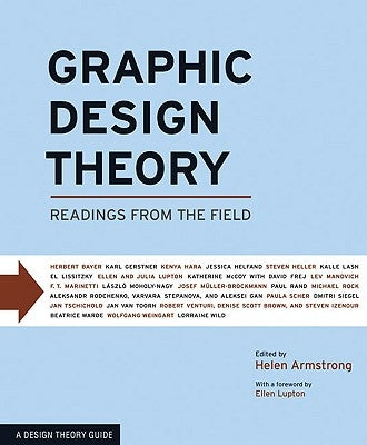 Graphic Design Theory: Readings from the Field by Armstrong, Helen