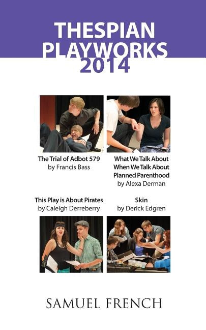 Thespian Playworks 2014 by Bass, Francis