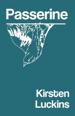 Passerine by Luckins, Kirsten