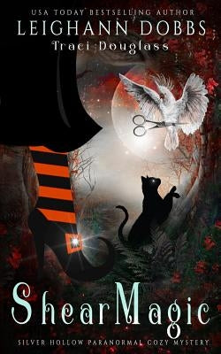 Shear Magic by Dobbs, Leighann