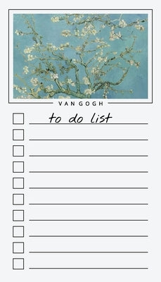 To Do List Notepad: Van Gogh Paintings, Checklist, Task Planner for Grocery Shopping, Planning, Organizing by Get List Done