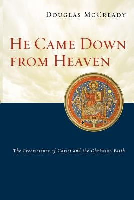 He Came Down From Heaven by McCready, Douglas