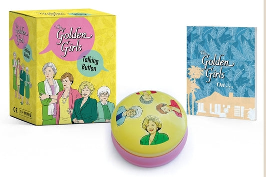 The Golden Girls: Talking Button by Kopaczewski, Christine