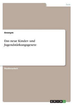 Das neue Kinder- und Jugendstärkungsgesetz by Anonymous
