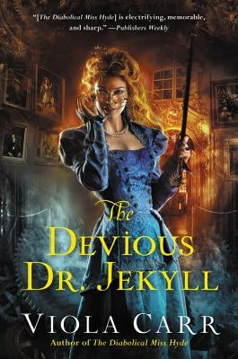 The Devious Dr. Jekyll: An Electric Empire Novel by Carr, Viola