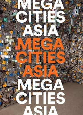 Megacities Asia by Miner, Al