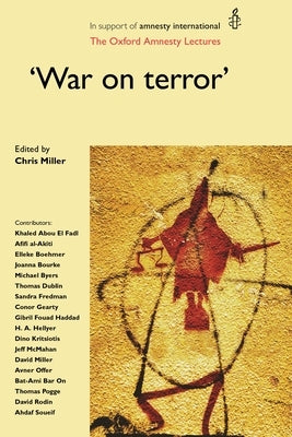 'war on Terror': The Oxford Amnesty Lectures (2006) by Miller, Chris