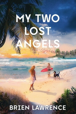My Two Lost Angels by Lawrence, Brien