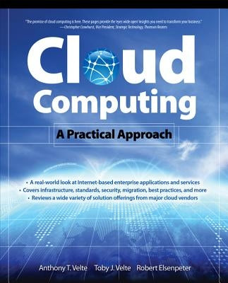 Cloud Computing: A Practical Approach by Elsenpeter, Robert