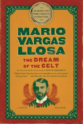 Dream of the Celt by Llosa, Mario Vargas
