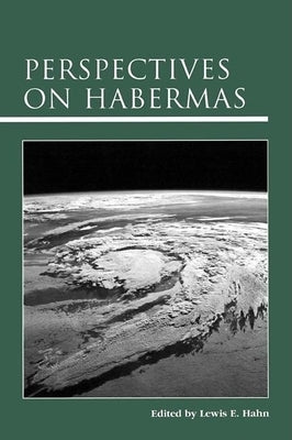 Perspectives on Habermas by Hahn, Lewis Edwin