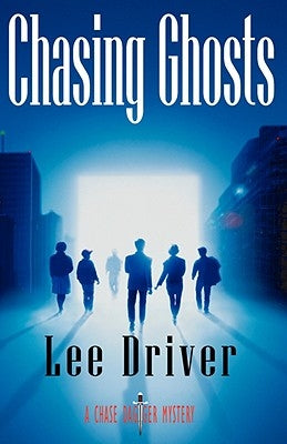 Chasing Ghosts by Driver, Lee