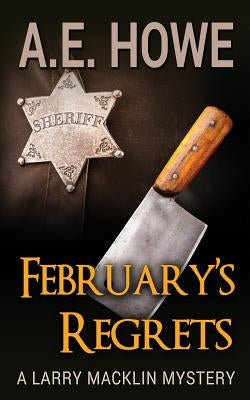 February's Regrets by Howe, A. E.
