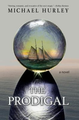 The Prodigal by Hurley, Michael