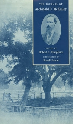 The Journal of Archibald C. McKinley by McKinley, Archibald C.
