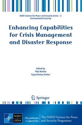 Enhancing Capabilities for Crisis Management and Disaster Response by Hostiuc, Filip