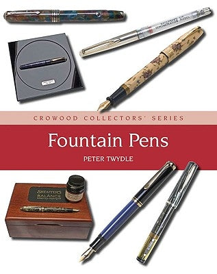 Fountain Pens by Twydle, Peter