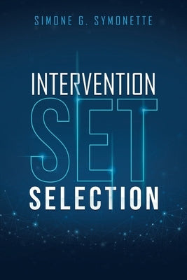 Intervention Set Selection by Symonette, Simone G.