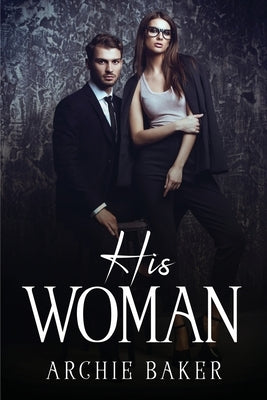 His Woman by Archie Baker