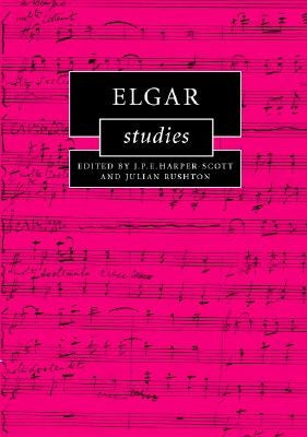 Elgar Studies by Harper-Scott, J. P. E.