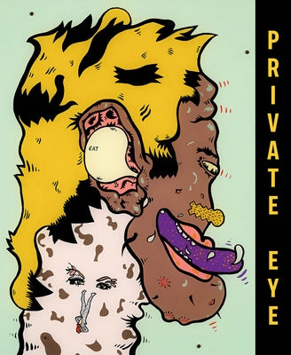 Private Eye: The Imagist Impulse in Chicago Art by Corbett, John