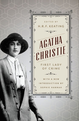 Agatha Christie: First Lady of Crime by Keating, H. R. F.