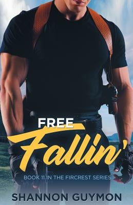 Free Fallin': Book 11 in the Fircrest Series by Guymon, Shannon