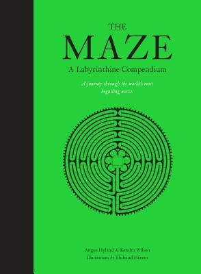 The Maze: A Labyrinthine Compendium by Herem, Thibaud