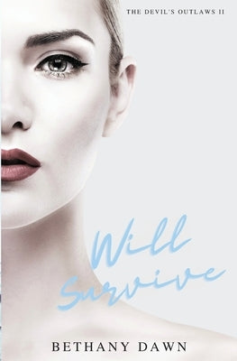 Will Survive by Dawn, Bethany