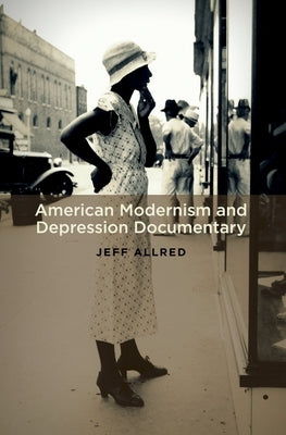 American Modernism and Depression Documentary by Allred, Jeff