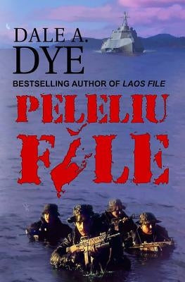 Peleliu File by Dye, Dale