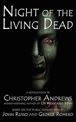 Night of the Living Dead by Andrews, Christopher