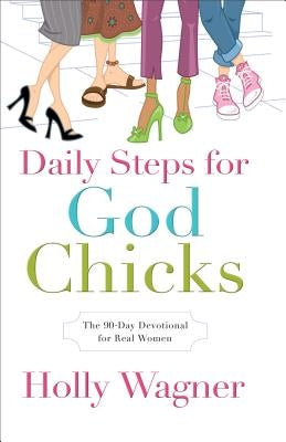 Daily Steps for GodChicks by Wagner, Holly