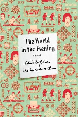 World in the Evening by Isherwood, Christopher