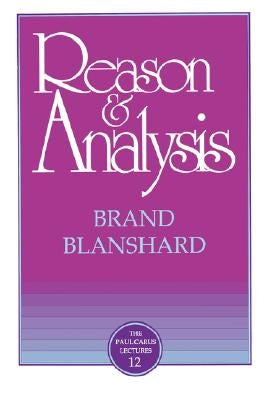 Reason & Analysis by Blanshard, Brand