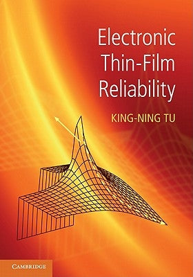 Electronic Thin-Film Reliability by Tu, King-Ning