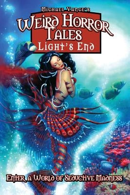 Weird Horror Tales-Light's End by Vance, Michael