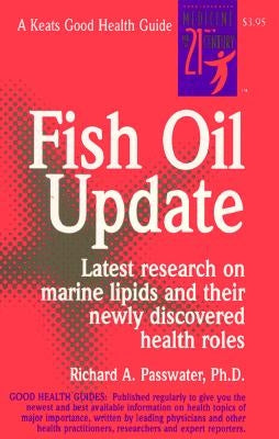 Fish Oil Update by Passwater, Richard