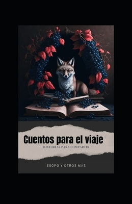 Cuentos para el viaje: Historias para compartir by Arias, Juliana