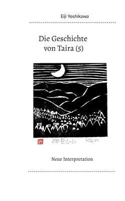 Die Geschichte von Taira (5): Neue Interpretation by Yoshikawa, Eiji