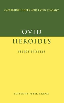 Ovid: Heroides: Select Epistles by Ovid