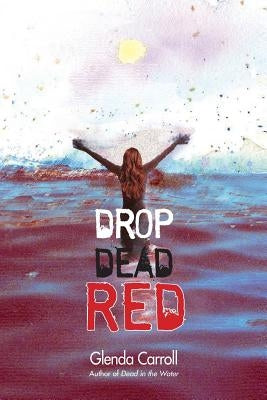 Drop Dead Red by Carroll, Glenda