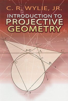 Introduction to Projective Geometry by Wylie, C. R. Jr.